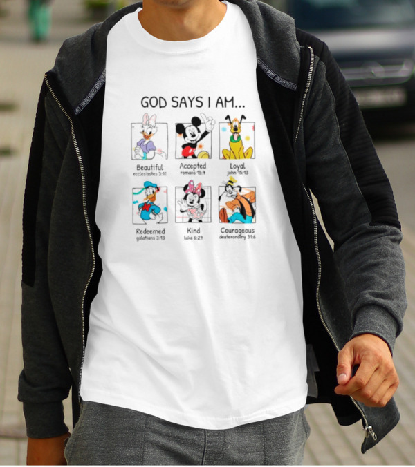 God Says I Am Beautiful Accepted Loyal Redeemed Kind Courageous Disney Characters T-Shirt