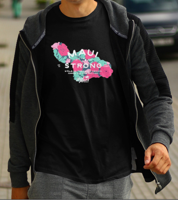 Maui Strong Fundraiser Mālama Kekahi Kekahi Caring For One Another Local Motion Hawai'i T-Shirt