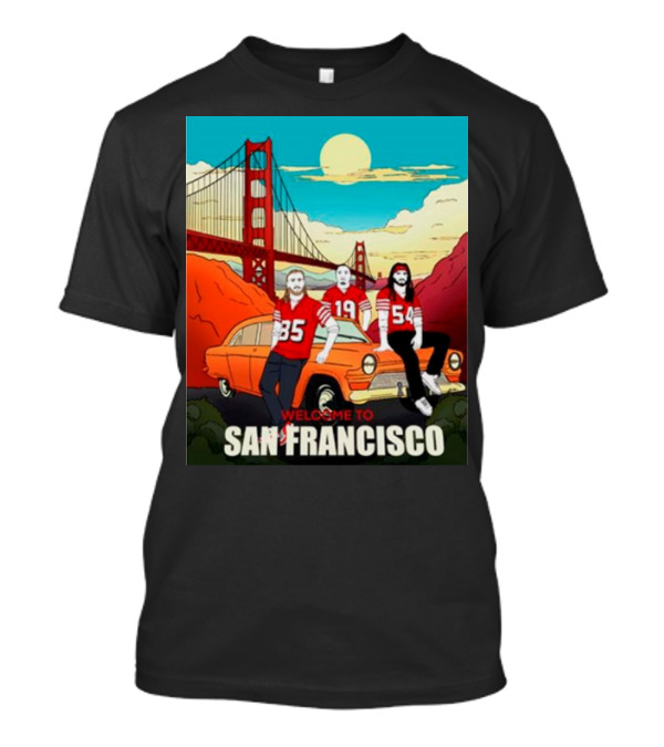 Welcome To San Francisco Golden Gate Bridge Vintage Car Football Jerseys T-Shirt