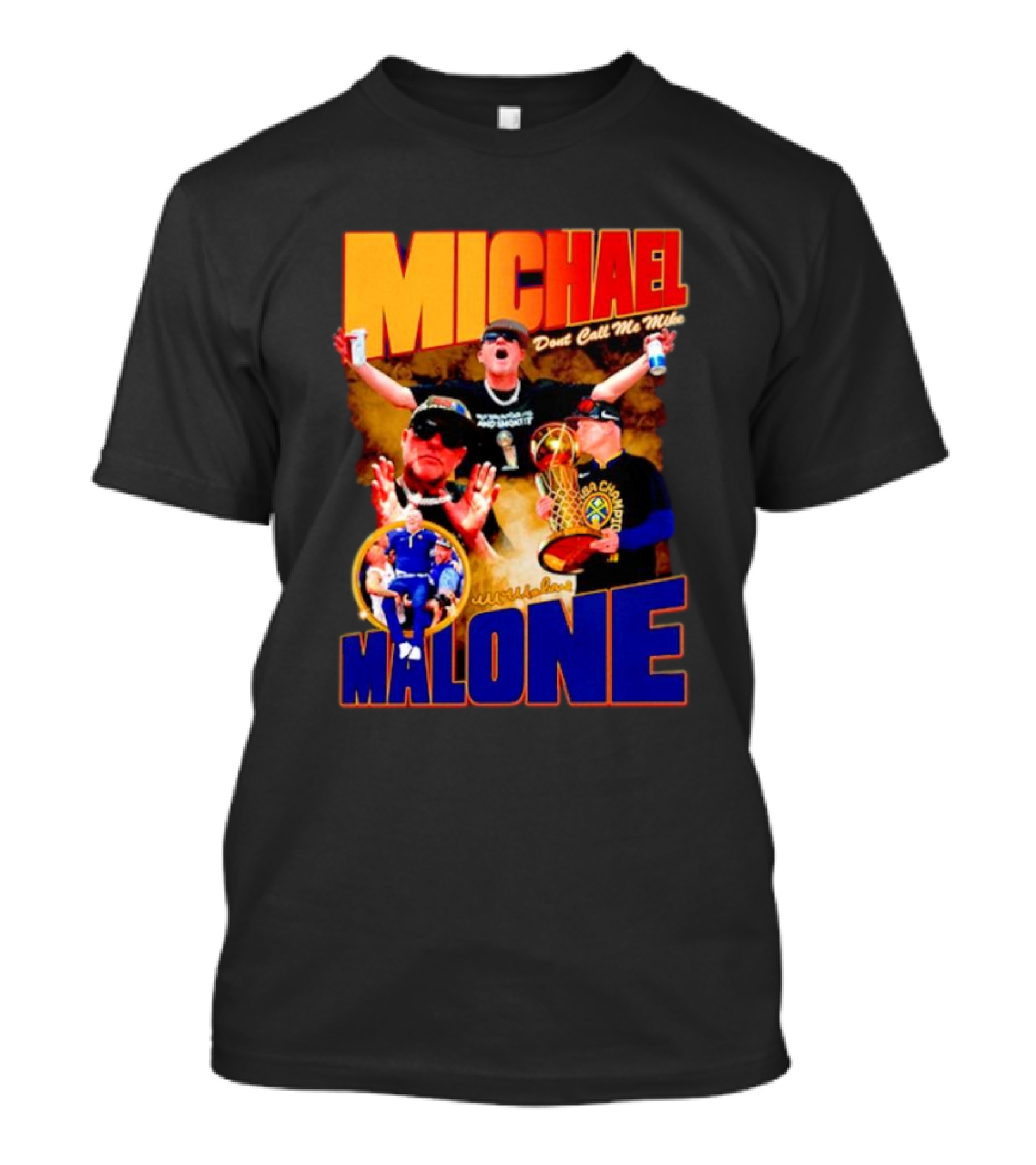 Michael Malone Don’t Call Me Mike Basketball Champion Coach T-Shirt