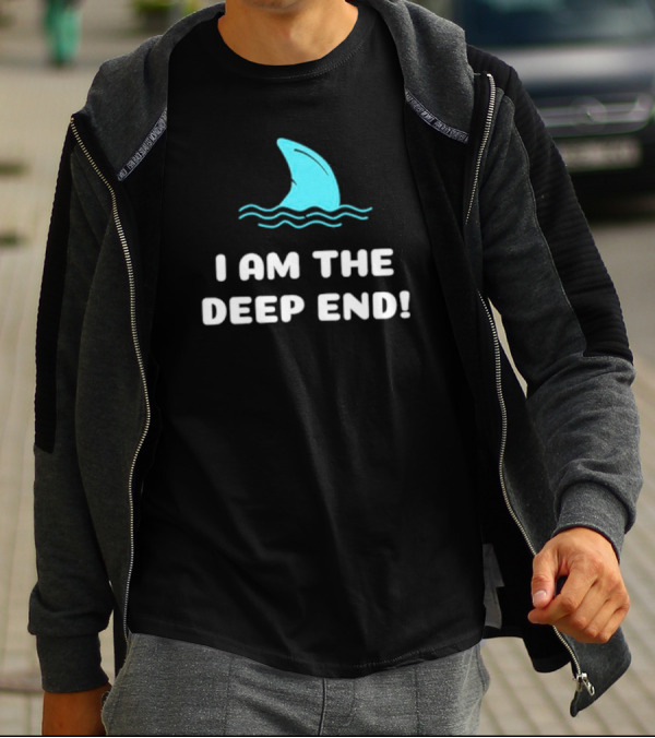 I Am The Deep End Shark Fin Wave T-Shirt