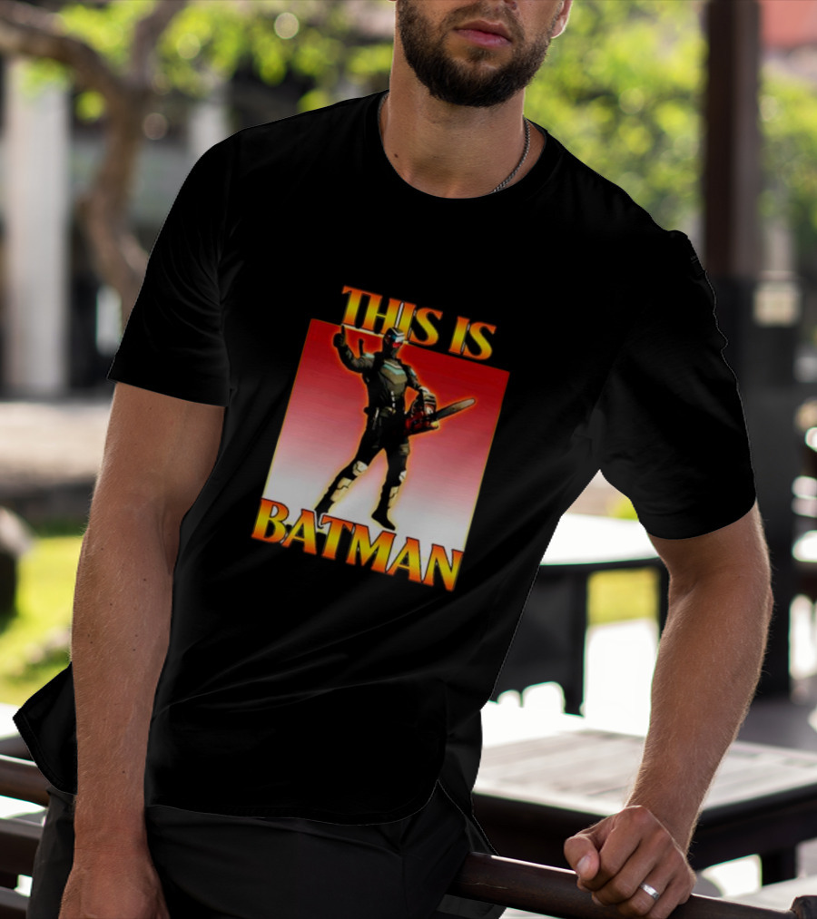 THIS IS BATMAN Chainsaw Hero T-Shirt