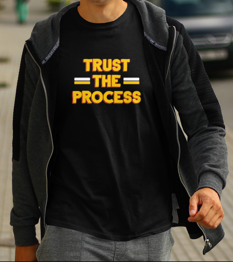 Washington Commanders Trust The Process T-Shirt