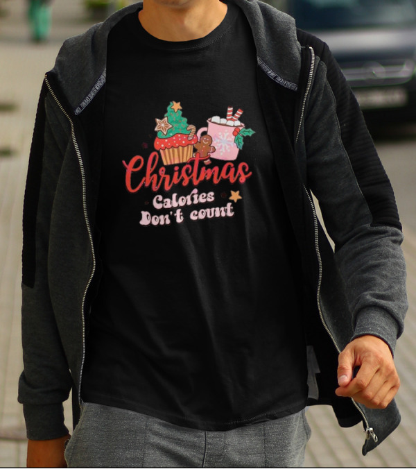 Christmas Calories Don’t Count Cupcake Gingerbread Hot Chocolate T-Shirt