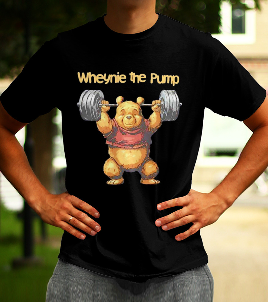 Wheynie The Pump Pooh Weightlifting Bear T-Shirt