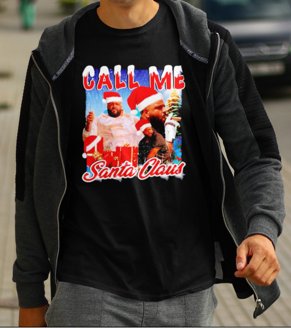 Call Me Santa Claus DJ Khaled Christmas Image T-Shirt