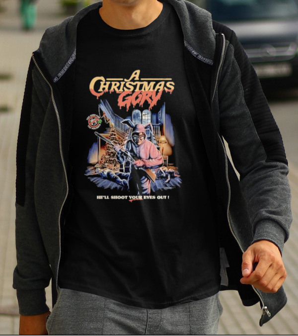 A Christmas Gory He'll Shoot Your Eyes Out Warning You'll Shoot Your Eye Out T-Shirt
