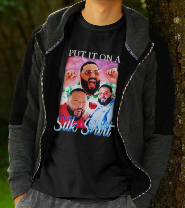 Put It On A Silk Shirt DJ Khaled T-Shirt