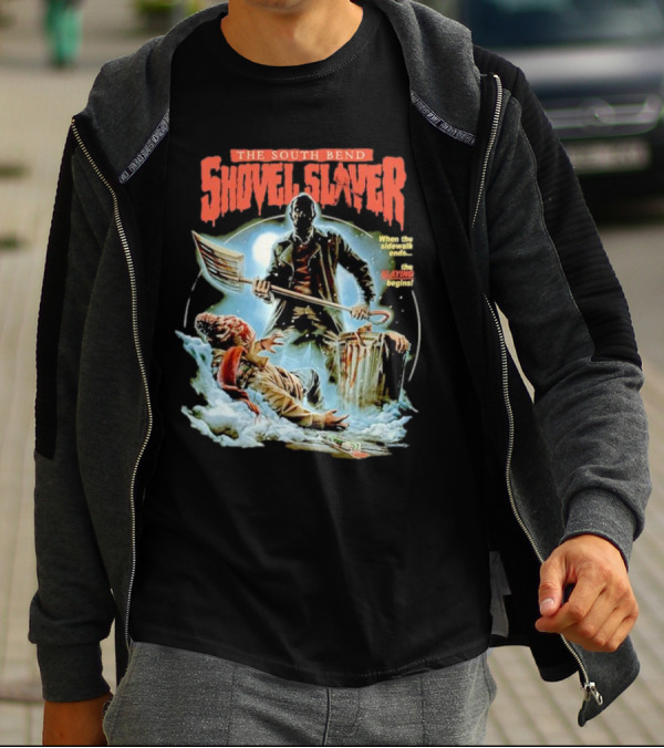The South Bend Shovel Slayer When The Sidewalk Ends The Slaying Begins T-Shirt