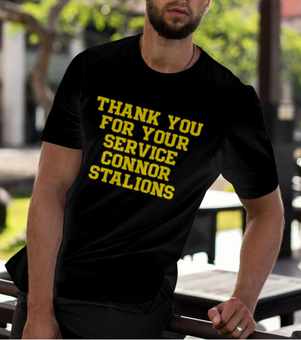 Thank You For Your Service Connor Stalions T-Shirt
