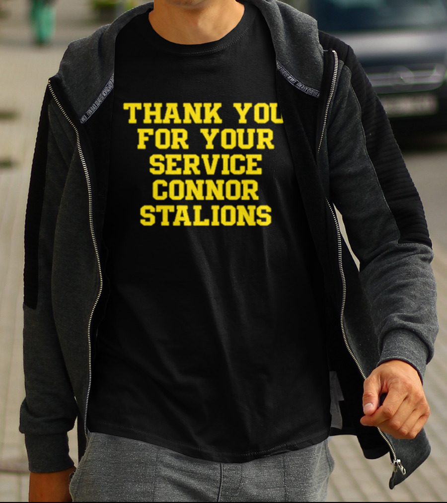 Thank You For Your Service Connor Stalions T-Shirt