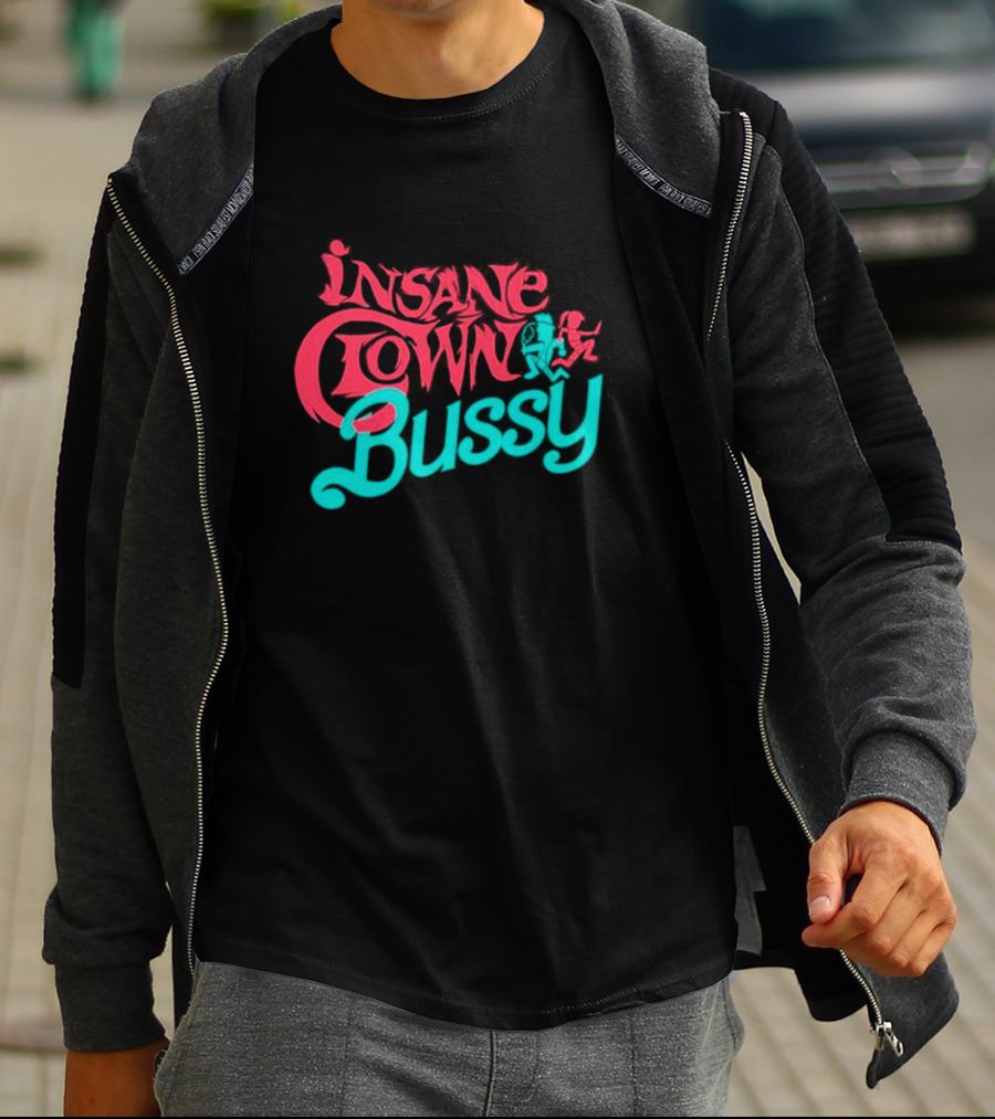 Insane Clown Bussy T-Shirt