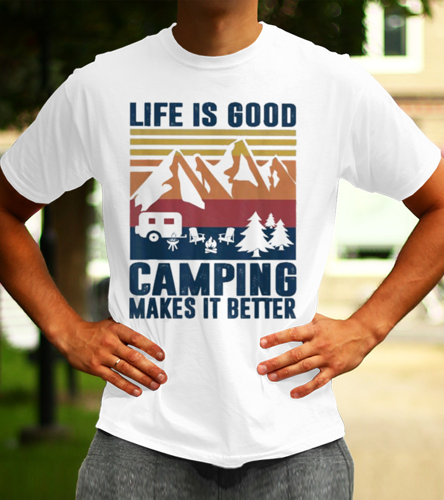 Life Is Good Camping Makes It Better Vintage Mountains Camper Landscape T-Shirt