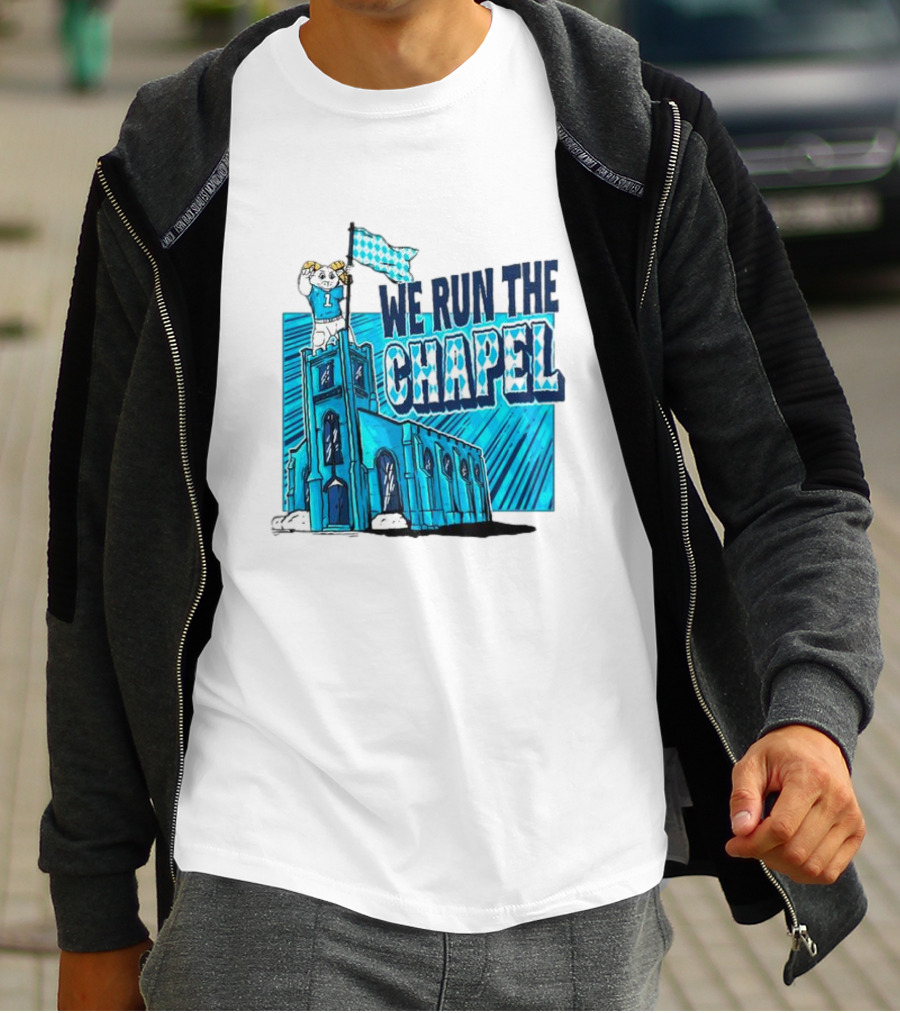 North Carolina Tar Heels We Run The Chapel Ram Mascot On Tower With Flag T-Shirt