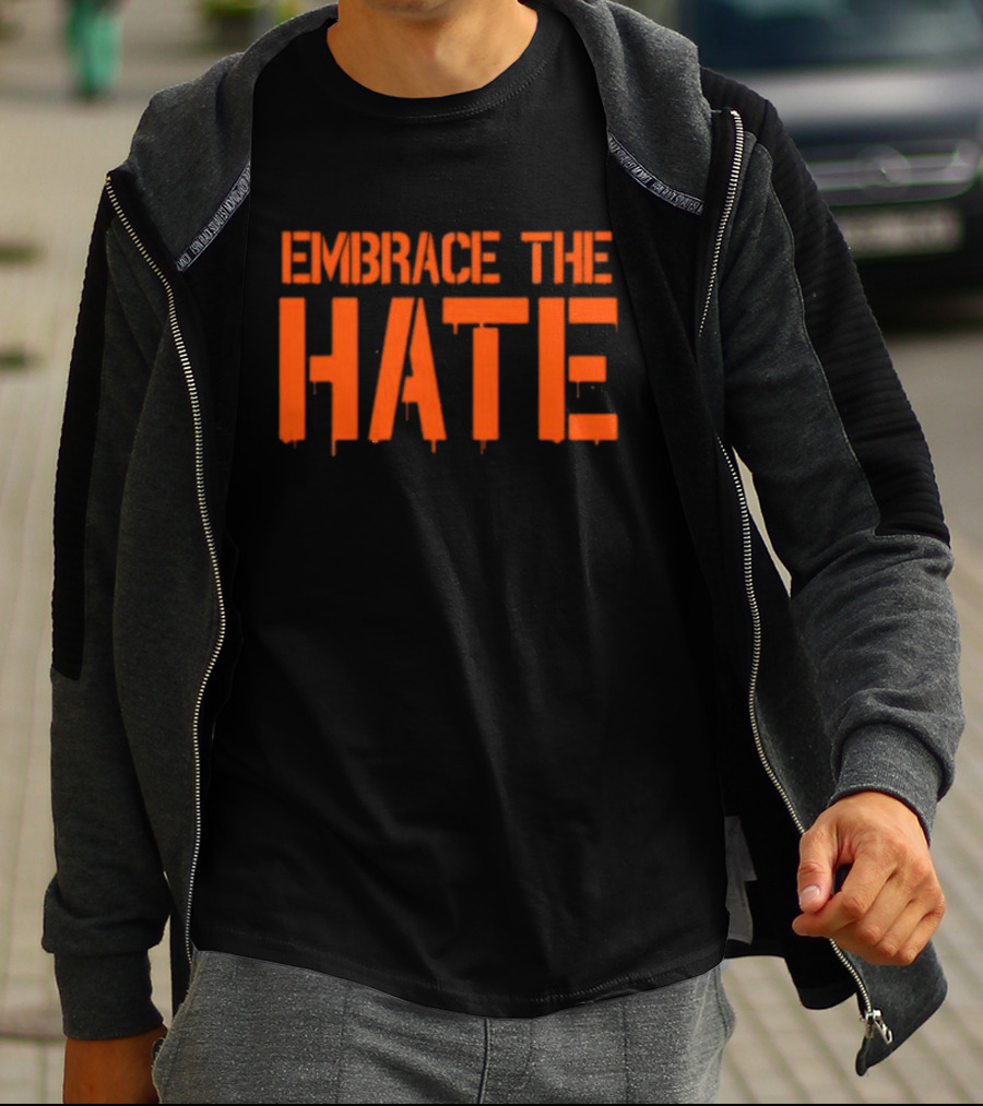Embrace The Hate Texas T-Shirt