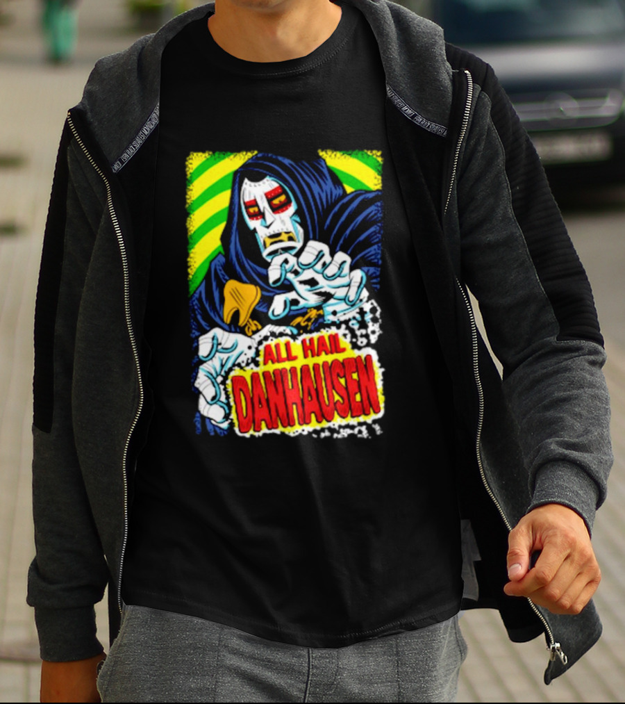 All Hail Danhausen Mysterious Comic Style T-Shirt