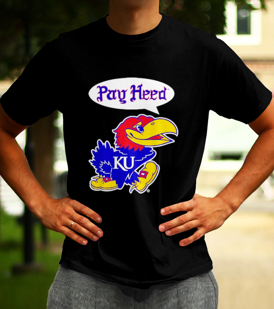 Kansas Jayhawks Pay Heed KU T-Shirt