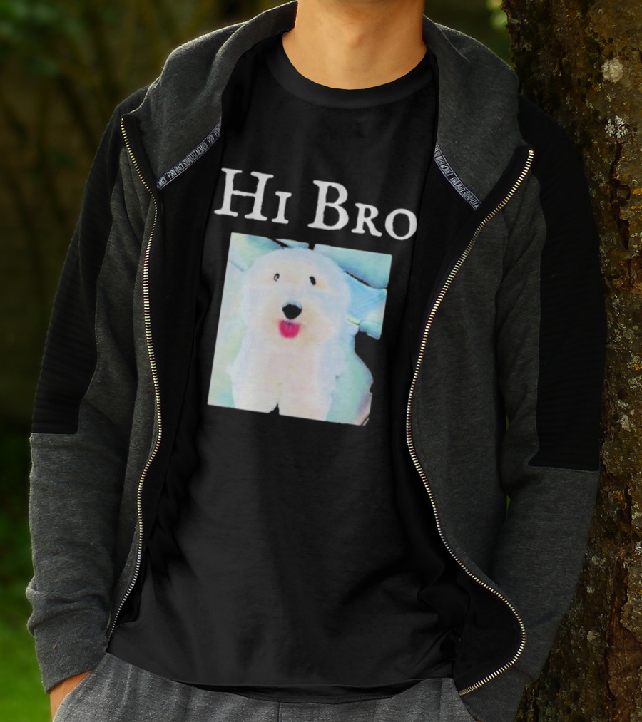 Hi Bro Fluffy Dog Image T-Shirt