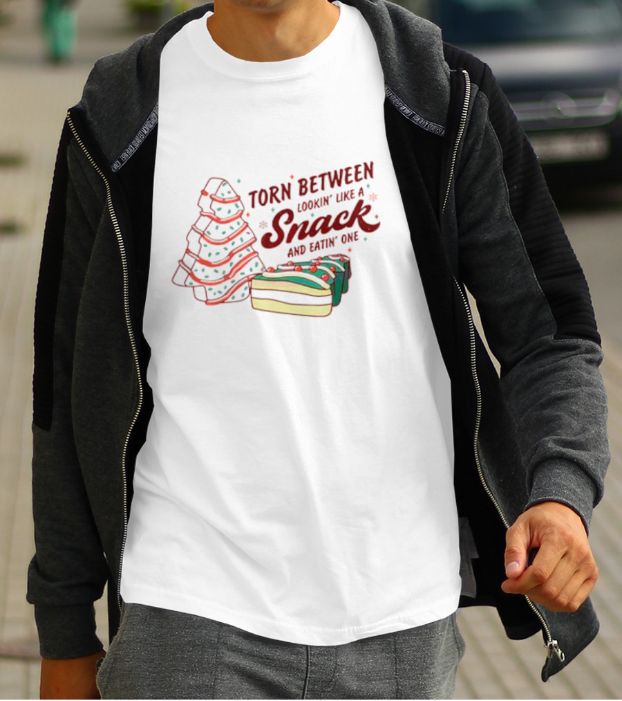 Torn Between Lookin' Like A Snack And Eatin' One Christmas Tree And Holiday Cake T-Shirt