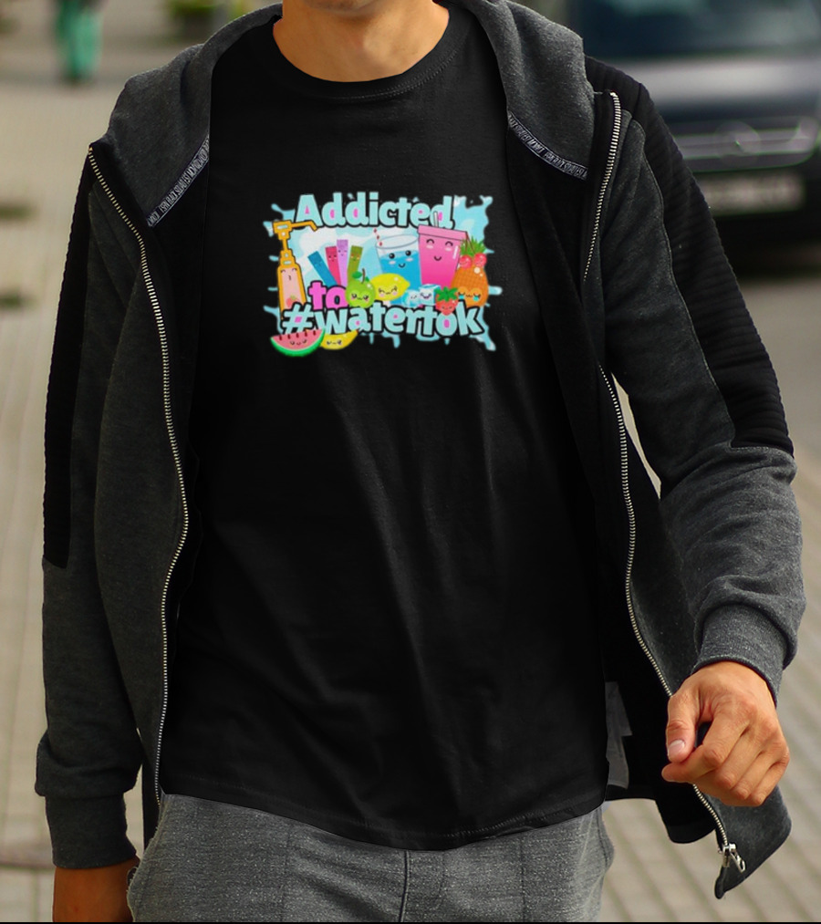 Addicted To #watertok Watermelon Lemon Apple Pineapple Fruit Drinks T-Shirt