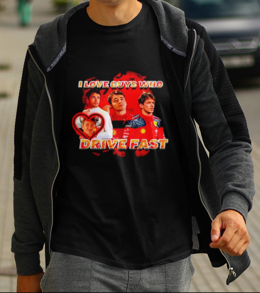 I Love Guys Who Drive Fast Racing Vibes T-Shirt