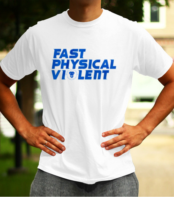 Fast Physical Violent Detroit Lions Blue T-Shirt