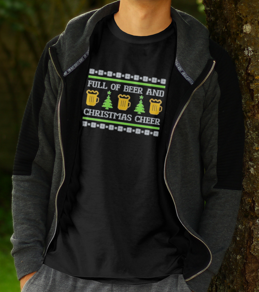 Full Of Beer And Christmas Cheer Ugly Sweater Pattern With Beer Mugs And Christmas Trees T-Shirt
