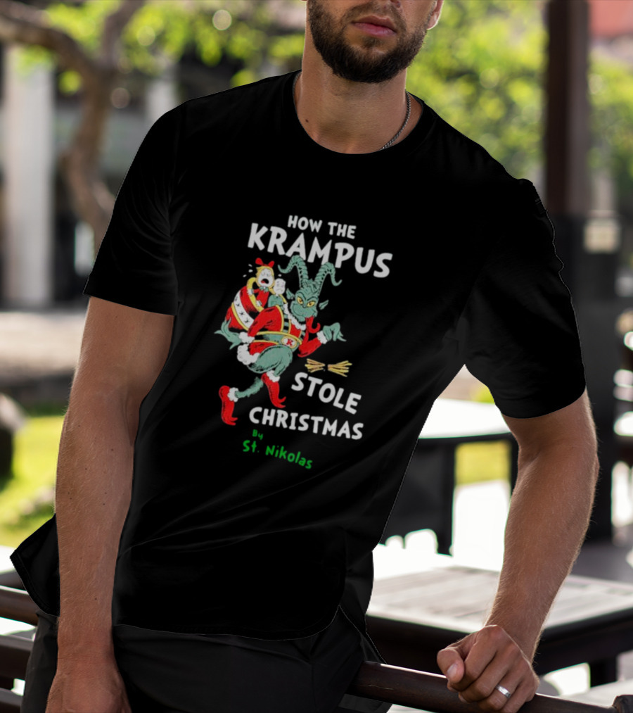 How The Krampus Stole Christmas By St. Nikolas T-Shirt