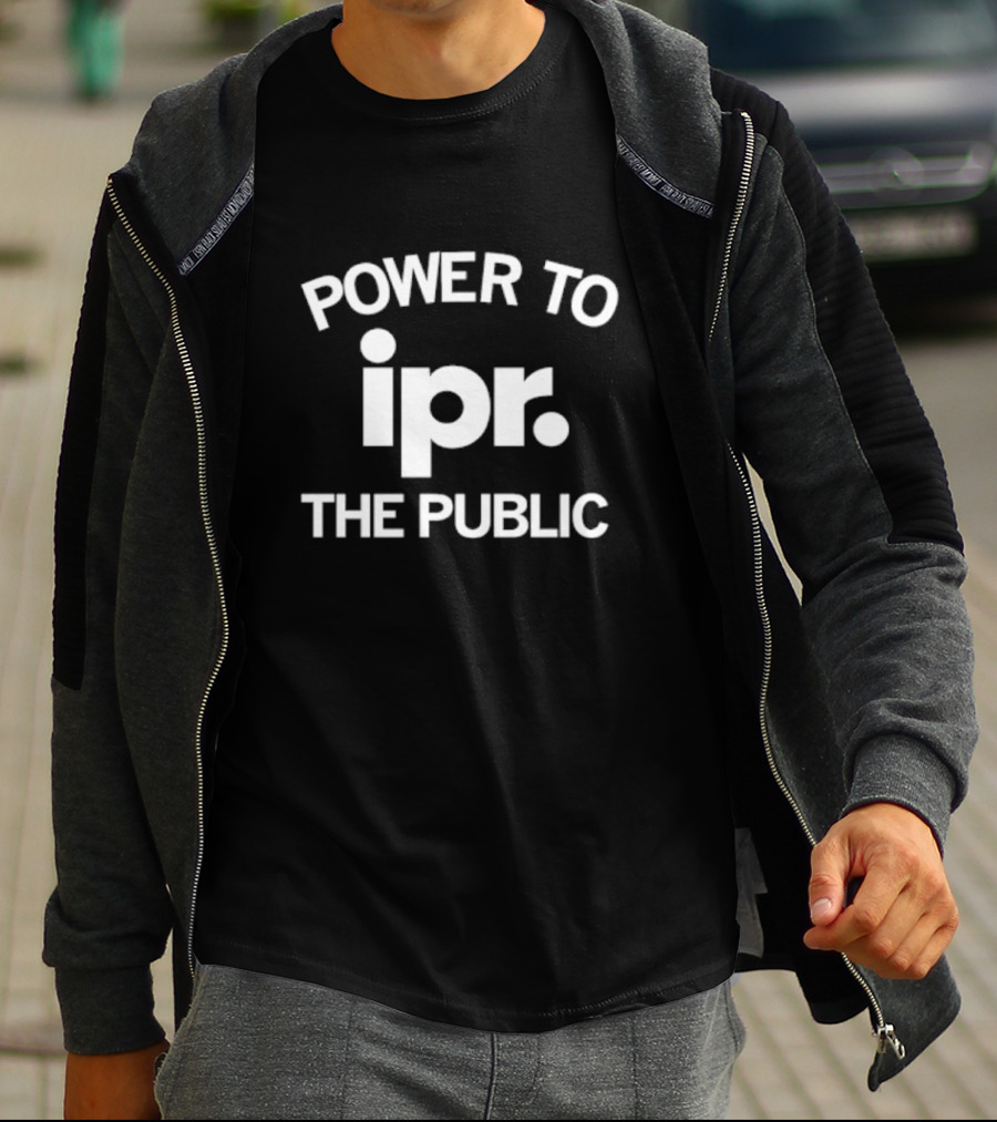 Power To IPR The Public T-Shirt