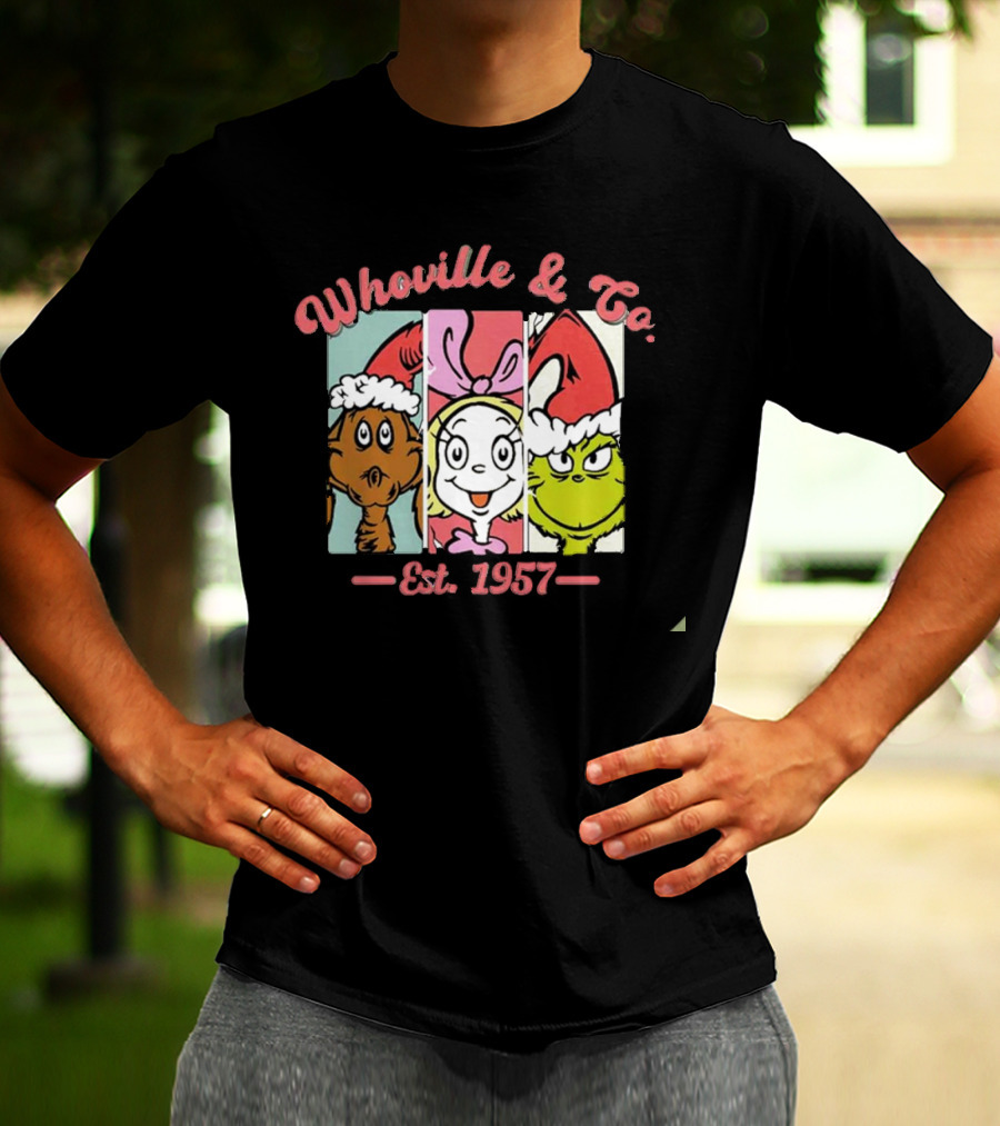 Whoville And Co Est 1957 The Grinch Cartoon Characters T-Shirt