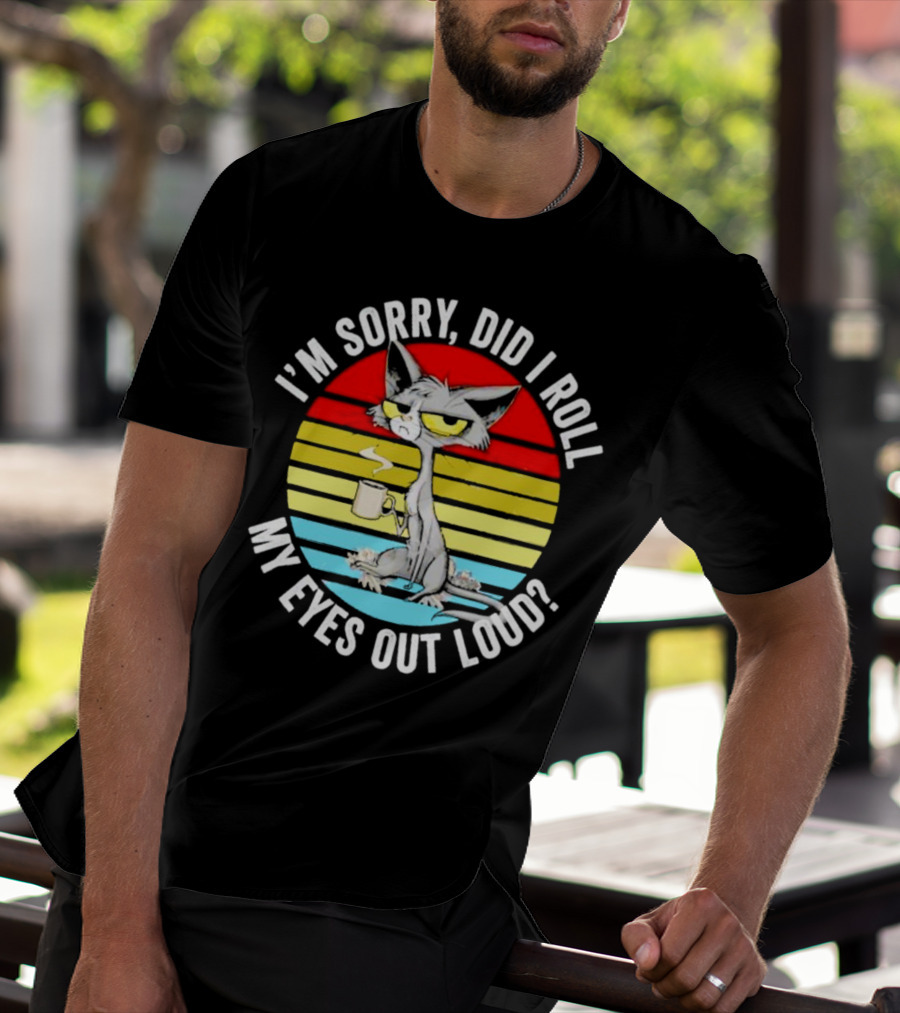 I'm Sorry Did I Roll My Eyes Out Loud Cat Retro Vintage Style Stripe T-Shirt