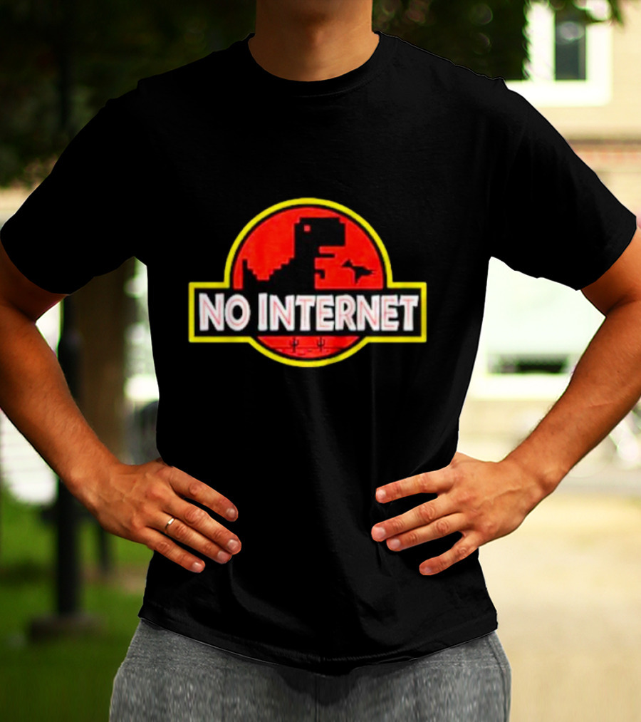 No Internet Dinosaur Jurassic Park T-Shirt