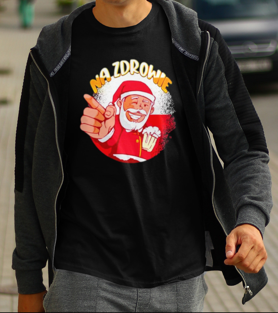 Na Zdrowie Santa Holding Beer Toast With Smile T-Shirt