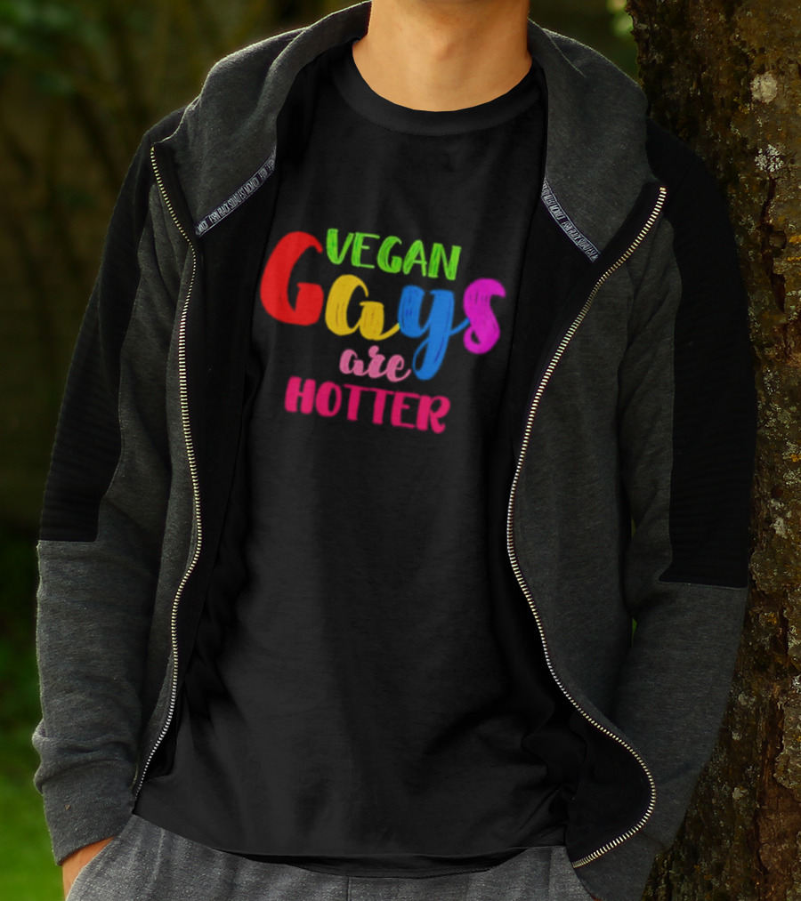 Vegan Gays Are Hotter Rainbow Pride T-Shirt