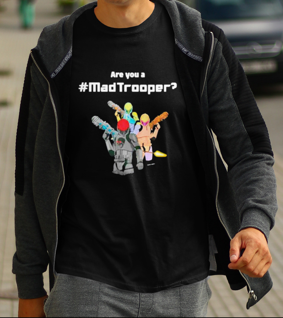 Are You A #MadTrooper With Colorful Laser Robots T-Shirt