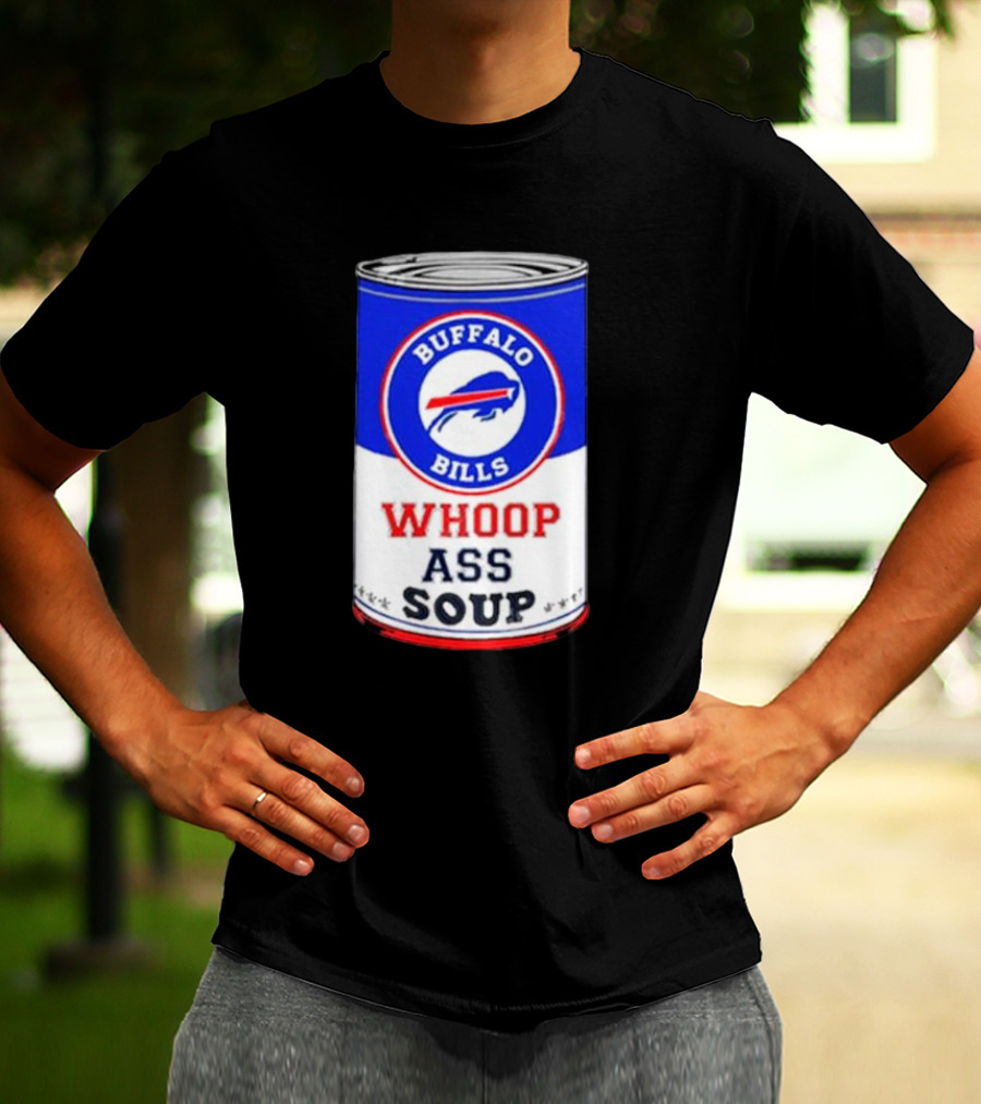 Buffalo Bills Whoop Ass Soup Can T-Shirt