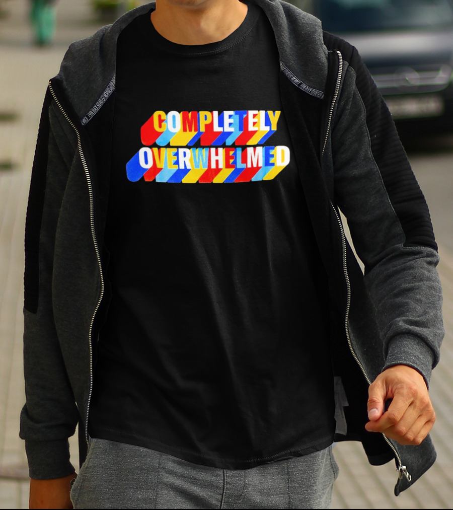COMPLETELY OVERWHELMED Text With Colorful Stripes T-Shirt