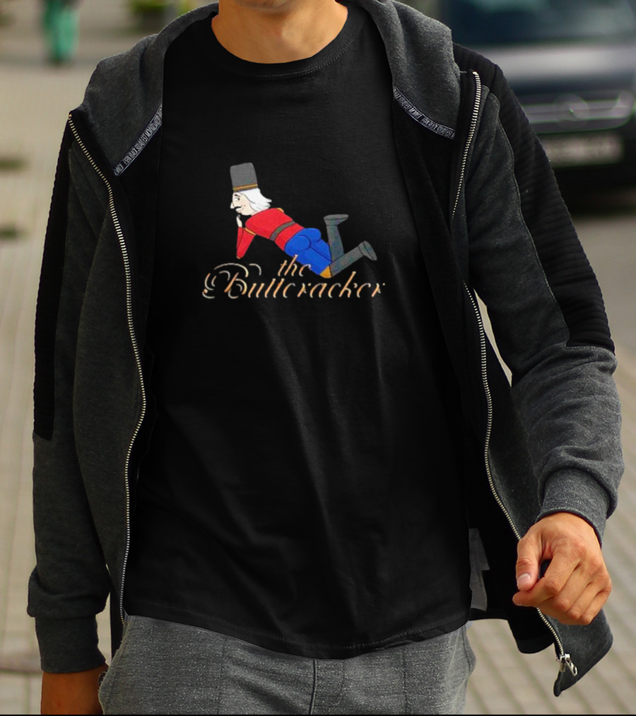 The Buttcracker Toy Soldier Humor Playful Nutcracker T-Shirt