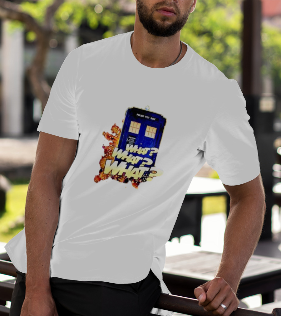 Police Public Call Box What What What TARDIS Doctor Who T-Shirt