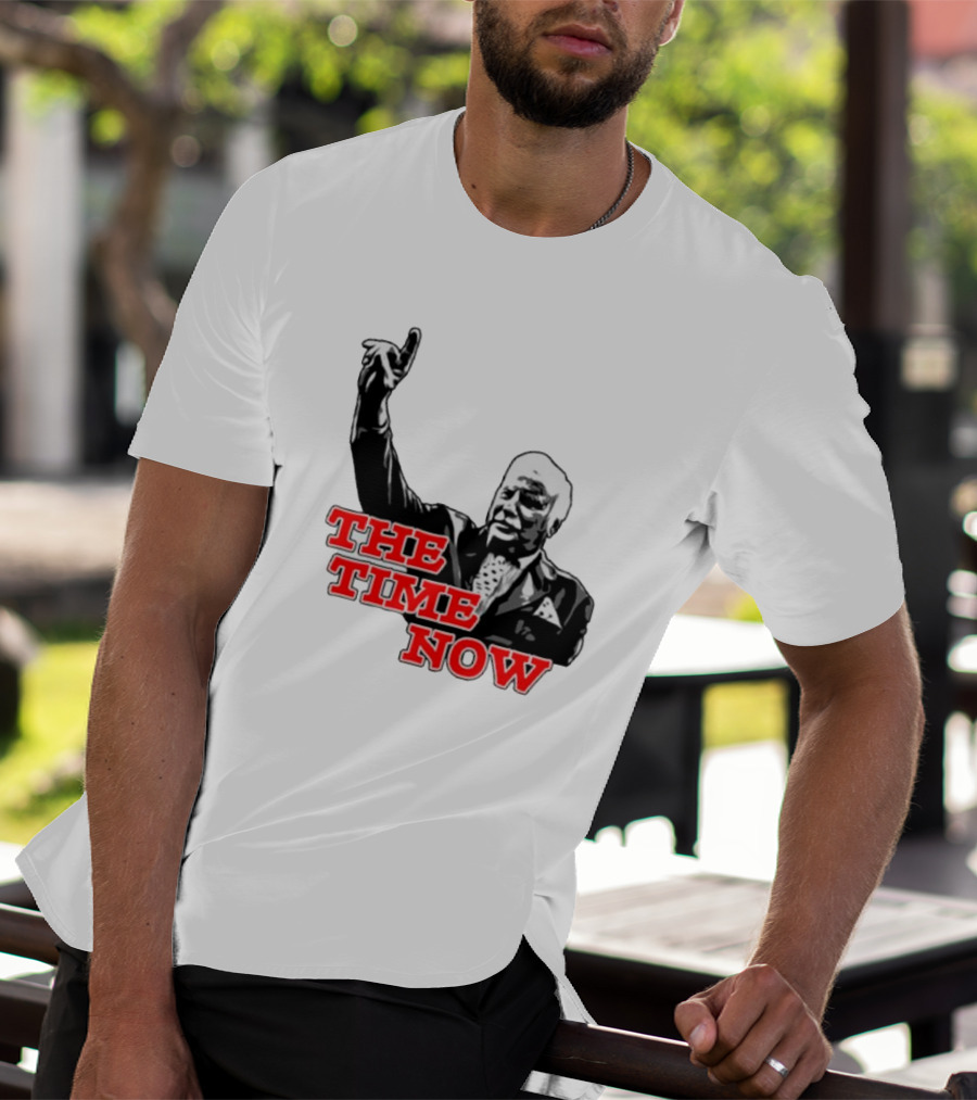 The Time Is Now Iconic Figure With Pointing Gesture T-Shirt