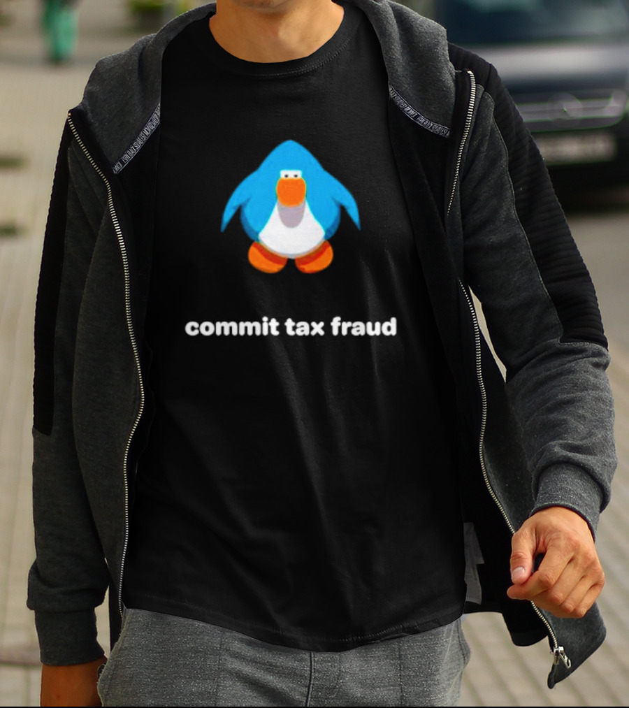 Commit Tax Fraud Club Penguin Meme T-Shirt