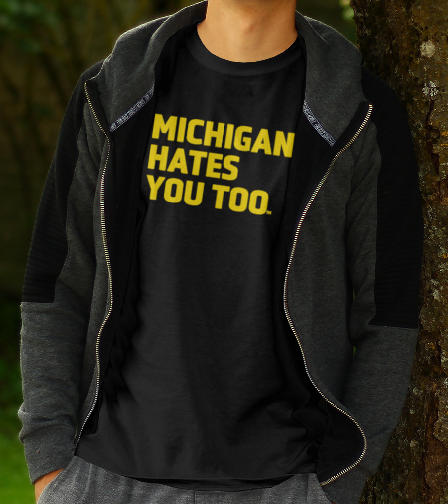Michigan Hates You Too Bold Yellow Text Joke T-Shirt