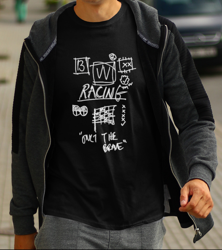 13 Racing Only The Brave XX T-Shirt