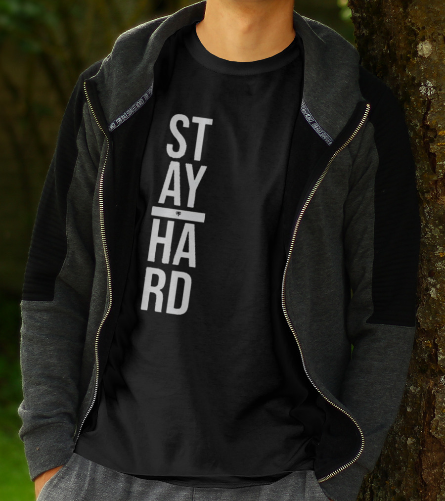 STAY STRONG HARD MOTIVATION T-Shirt