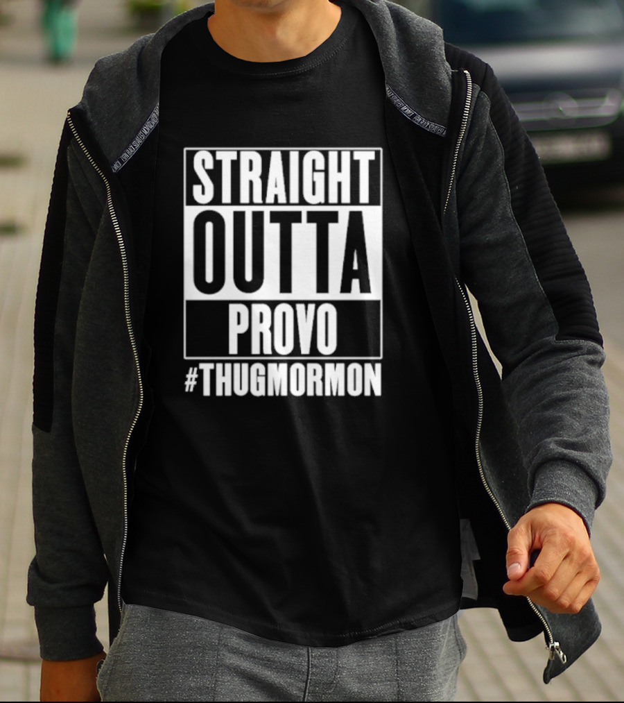 Straight Outta Provo #ThugMormon T-Shirt
