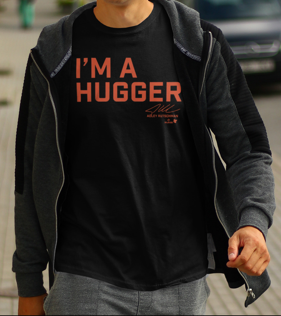 I'm A Hugger Adley Rutschman MLBPA Baltimore T-Shirt