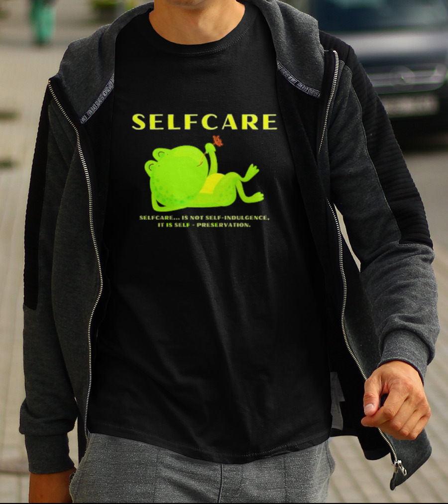 SELFCARE Frog Relaxing Selfcare Is Not Self-Indulgence It Is Self-Preservation T-Shirt