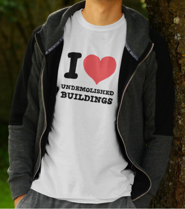 I Heart Undemolished Buildings T-Shirt