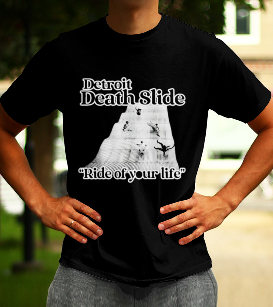 Detroit Death Slide Ride Of Your Life T-Shirt
