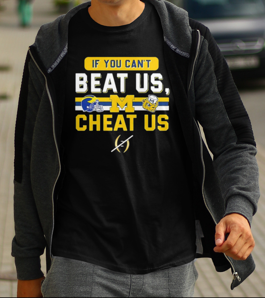 If You Can't Beat Us Cheat Us Michigan Wolverines Helmet Logo And Mascot T-Shirt